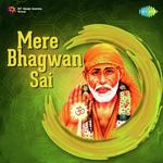 Mere Bhagwan - Sai - Raghunandan Panshikar Song Download